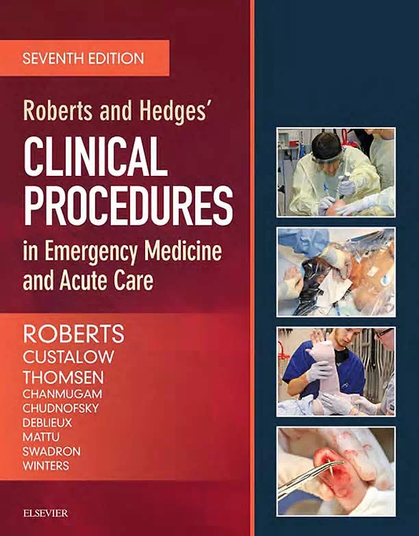 Clinical Procedures in Emergency Medicine and Acute Care - Roberts and Hedges